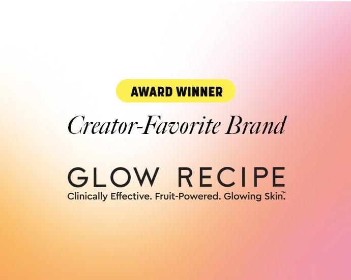 Creator-Favorite Brand-GLOW RECIPE