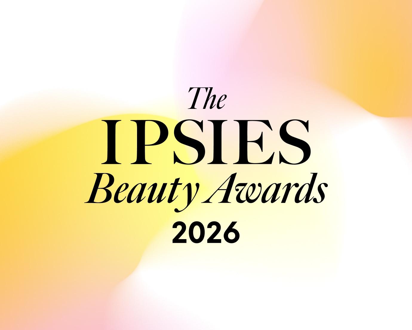 Graphic reading “The Ipsies Beauty Awards 2026” on a soft gradient background, representing IPSY’s annual beauty and creator awards celebration