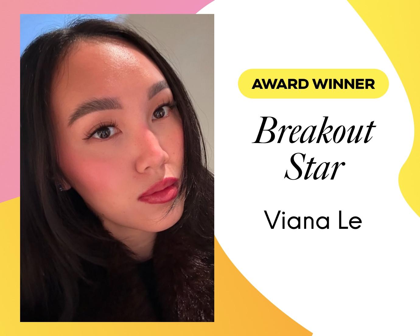 Breakout Star Viana Le