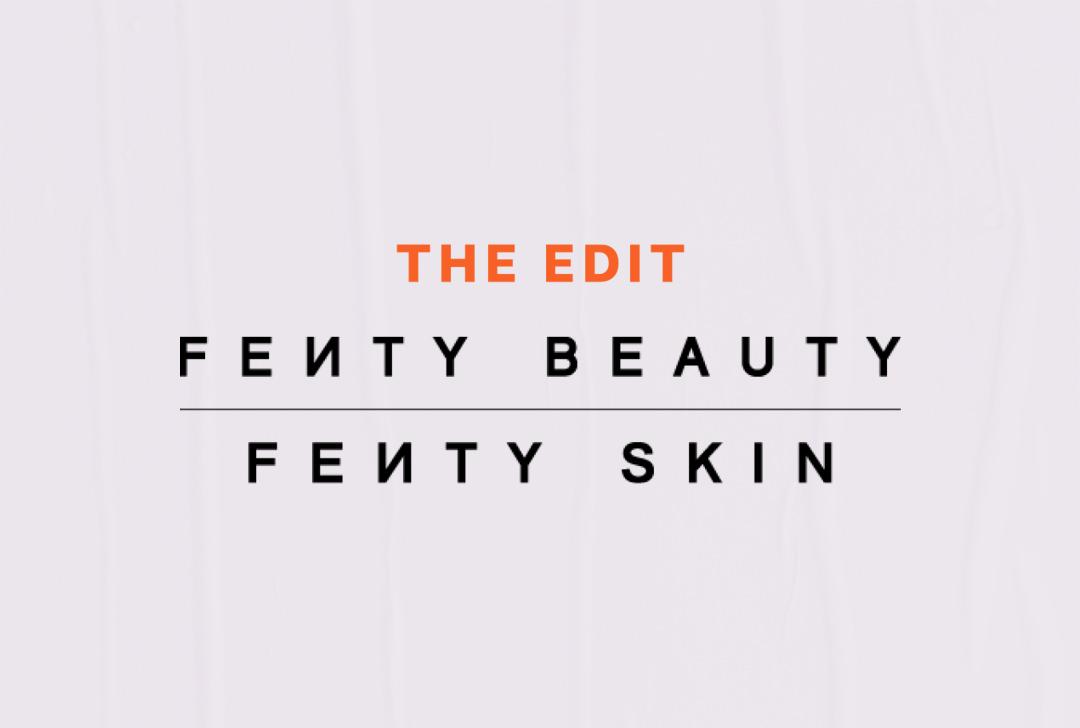 Orange text THE EDIT and black text FENTY BEAUTY and FENTY SKIN on textured white background Desktop