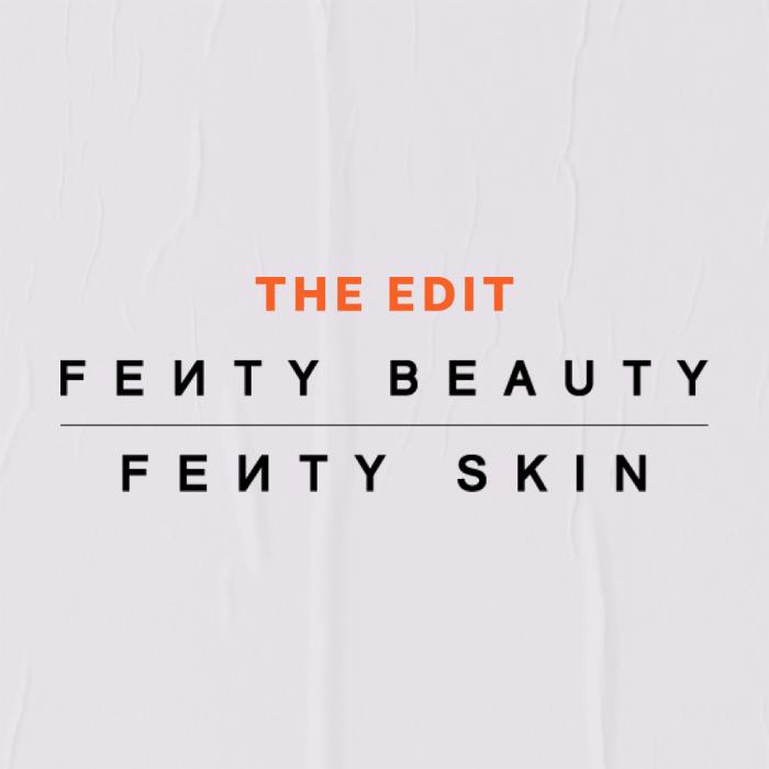 Orange text THE EDIT and black text FENTY BEAUTY and FENTY SKIN on textured white background Mobile